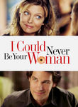I Could Never Be Your Woman Poster