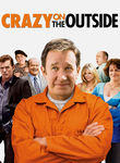 Crazy on the Outside Poster