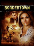 Bordertown Poster
