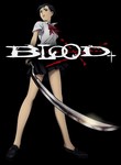 Blood+: Part 1 Poster