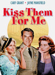 Kiss Them for Me Poster