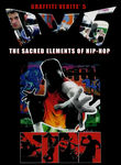Graffiti Verite 5: The Sacred Elements of Hip-Hop Poster