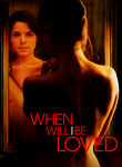 When Will I Be Loved? Poster