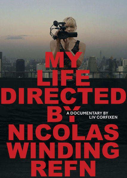My Life Directed by Nicolas Winding Refn