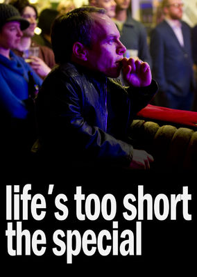 Life's Too Short: The Special