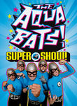 The Aquabats! Super Show! Poster