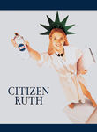 Citizen Ruth Poster