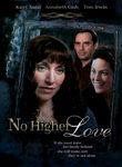 No Higher Love Poster