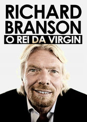 Richard Branson: O rei da virgin | filmes-netflix.blogspot.com