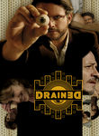 Drained Poster