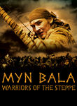 Myn Bala: Warriors of the Steppe Poster