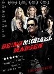 Being Michael Madsen Poster