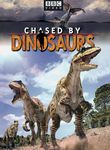 Chased by Dinosaurs: Three Walking with Dinosaurs Adventures Poster