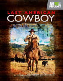 Last American Cowboy: Season 1: Season's End