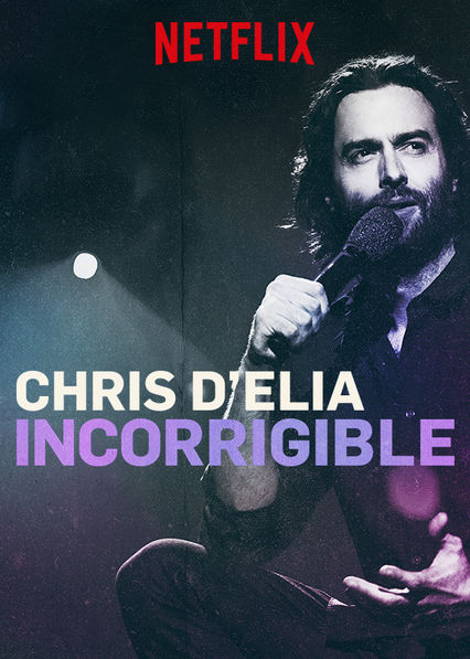 Chris D’Elia: Incorrigible