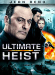 Ultimate Heist Poster