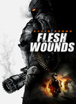 Flesh Wounds Poster