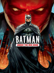 Batman: Under The Red Hood Poster