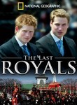 National Geographic: The Last Royals Poster