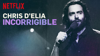 Chris D'Elia: Incorrigible