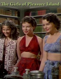 The Girls Of Pleasure Island