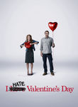 I Hate Valentine's Day Poster