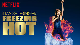 Iliza Shlesinger: Freezing Hot