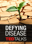 TEDTalks: Defying Disease Poster