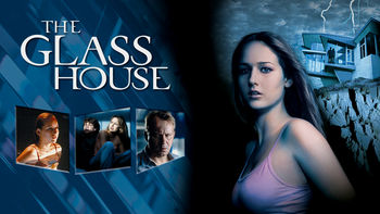 The Glass House (2001) on Netflix in Canada The Glass House (2001) on Netflix in Canada