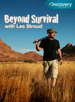 Beyond Survival with Les Stroud Poster