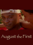 August the First