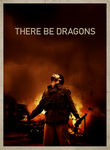 There Be Dragons Poster