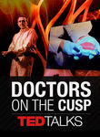 TEDTalks: Doctors on the Cusp Poster