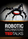 TEDTalks: Robotic Machinations Poster