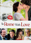 To Rome with Love Poster