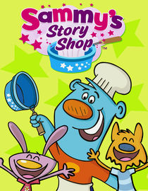 Sammy's Story Shop: Season 1: The Cow Who Fell in the Canal/Monty/Pet Show
