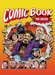 Comic Book: The Movie Poster