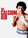 The Calcium Kid Poster