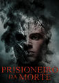 Prisioneiro Da Morte | filmes-netflix.blogspot.com