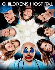 Childrens Hospital: Season 2: The Sultan's Finger: Live
