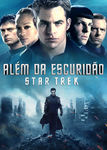 Além da Escuridão - Star Trek | filmes-netflix.blogspot.com