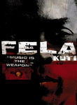 Fela Kuti: Music Is the Weapon Poster
