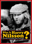 Who Is Harry Nilsson (And Why Is Everybody Talkin' About Him?) Poster