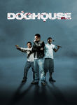Doghouse Poster