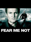 Fear Me Not Poster