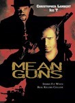 Mean Guns Poster