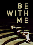 Be with Me Poster