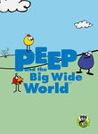 Peep and the Big Wide World Poster