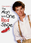 The Man with One Red Shoe Poster