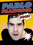 Pablo Francisco: Ouch! Poster
